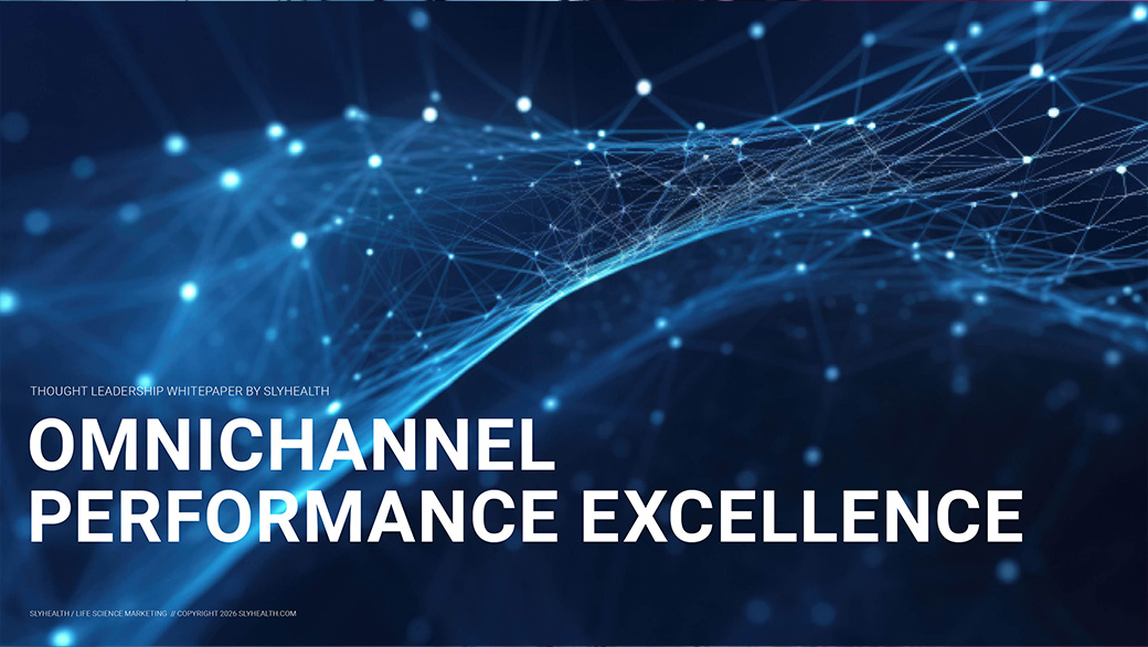 SLYHEALTH Whitepaper Omnichannel Performance Excellence